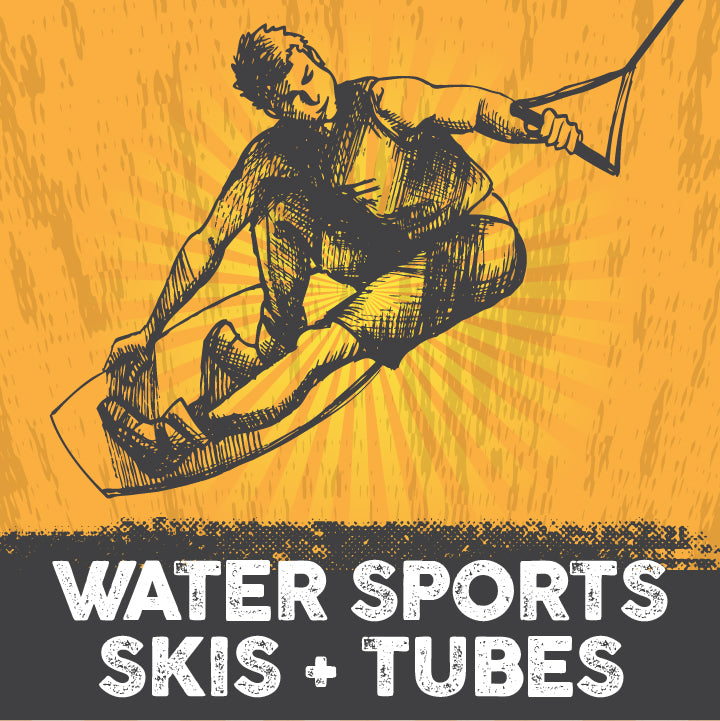 Water Sports, Skis & Tubes